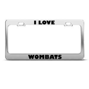  I Love Wombats Wombat Animal license plate frame Stainless 