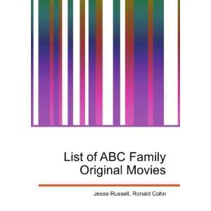  List of ABC Family Original Movies Ronald Cohn Jesse 
