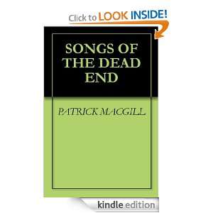 SONGS OF THE DEAD END PATRICK MACGILL  Kindle Store