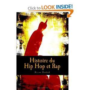  Histoire du Hip Hop et Rap (French Edition) (9781470173234 