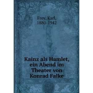  Kainz als Hamlet, ein Abend im Theater von Konrad Falke 