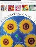Creative Ceramic Painting 25 Cheryl Owen