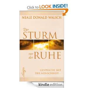 Der Sturm vor der Ruhe (German Edition): Neale Donald Walsch:  