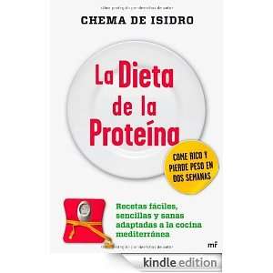 La dieta de la proteína (Spanish Edition): Chema de Isidro:  