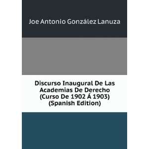  Discurso Inaugural De Las Academias De Derecho (Curso De 