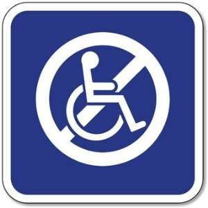  NON Accessible Wheelchair Symbol Sign   12x12: Home 