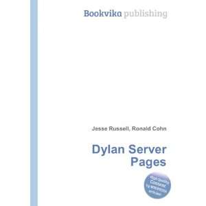  Dylan Server Pages Ronald Cohn Jesse Russell Books