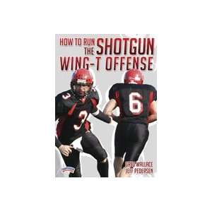    How to Run the Shotgun Wing T Offense (DVD)