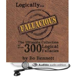 Logically Fallacious: The Ultimate Collection of Over 300 Logical 