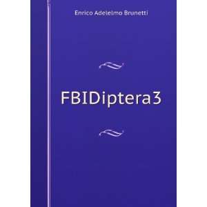  FBIDiptera3: Enrico Adelelmo Brunetti: Books