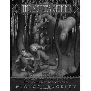   (The Sisters Grimm, Book 1) [Hardcover]: Michael Buckley: Books