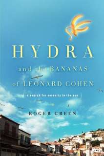   Hydra and the Bananas of Leonard Cohen A Midlife 