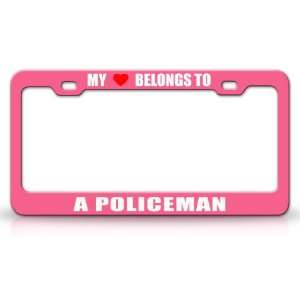  MY HEART BELONGS TO A POLICE OFFICER Occupation Metal Auto 