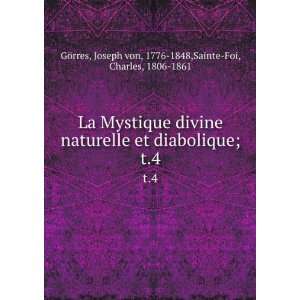  La Mystique divine naturelle et diabolique;. t.4 Joseph 