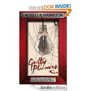 Guilty Pleasures: Laurell K. Hamilton:  Kindle Store