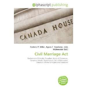  Civil Marriage Act (9786132710642) Books
