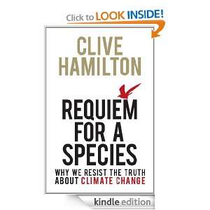 Requiem for a Species Clive Hamilton  Kindle Store
