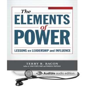  Elements of Power Lessons on Leadership and Influence 