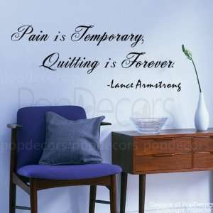   Design. Pain is Temporary Lance Armstrong words decals