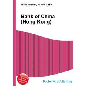  Bank of China (Hong Kong) Ronald Cohn Jesse Russell 