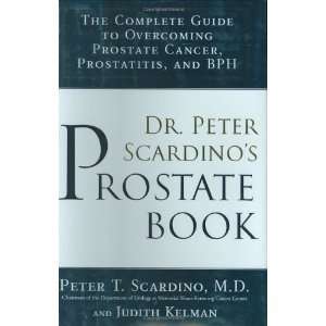  Dr. Peter Scardinos Prostate Book The Complete Guide to 