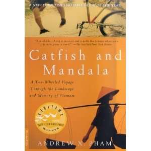  Catfish and Mandala A Two Wheeled Voyage Through the 