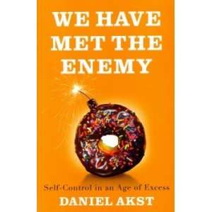  We Have Met the Enemy: Akst Dan: Books