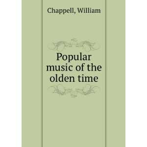  Popular music of the olden time William Chappell Books