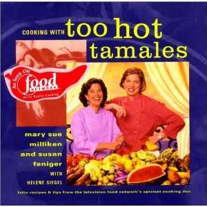  Cooking with Too Hot Tamales : Recipes & Tips From Tv Food 