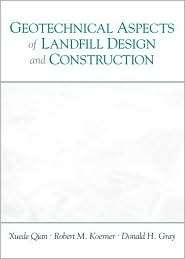 Geotechnical Aspects of Landfill Design and Construction, (0130125067 