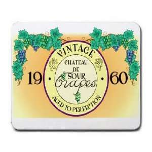   de Sour Grapes aged to perfection 1960 Mousepad: Office Products