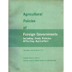 Agricultural Policies of Foreign Governments Including Trade Policies 