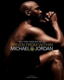   Driven from Within by Michael Jordan, Atria Books 