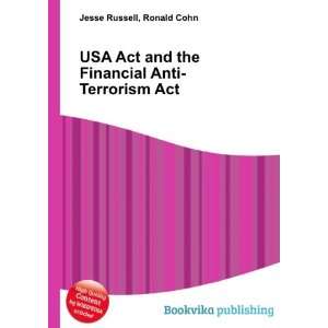   and the Financial Anti Terrorism Act: Ronald Cohn Jesse Russell: Books