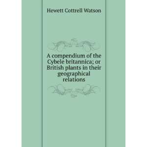   plants in their geographical relations Hewett Cottrell Watson Books