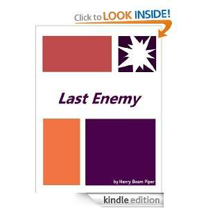 Last Enemy  Full Annotated version Henry Beam Piper  