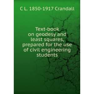   the use of civil engineering students: C L. 1850 1917 Crandall: Books