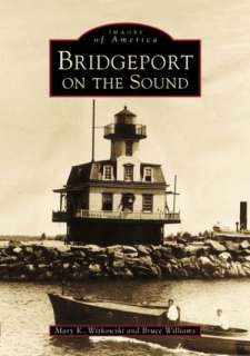   Bridgeport, Connecticut (Postcard History Series) by 