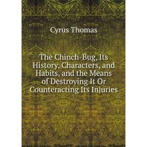   of Destroying It Or Counteracting Its Injuries Cyrus Thomas Books