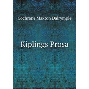  Kiplings Prosa Cochrane Maxton Dalrymple Books