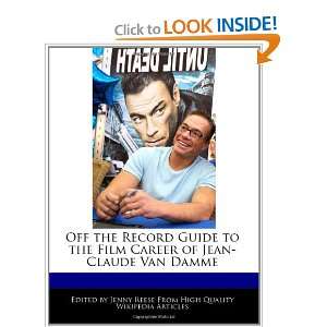   Career of Jean Claude Van Damme (9781241000059) Jenny Reese Books