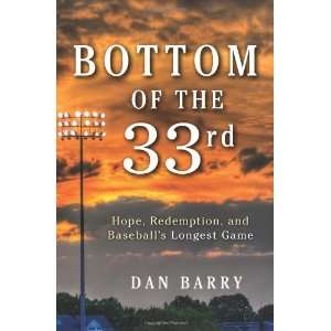   Redemption, and Baseballs Longest Game [Hardcover] Dan Barry Books