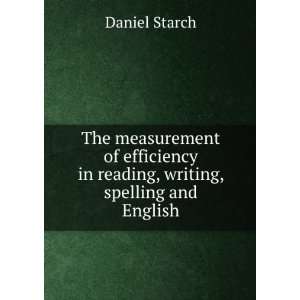   measurement of efficiency in reading, writing, spelling and English