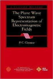 The Plane Wave Spectrum Representation of Electromagnetic Fields 