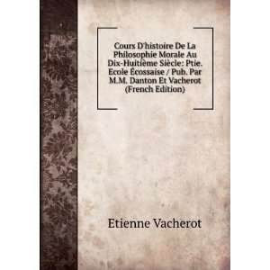   Par M.M. Danton Et Vacherot (French Edition) Etienne Vacherot Books