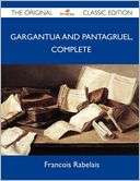 Gargantua and Pantagruel, Francois Rabelais