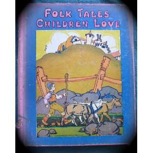  Folk Tales Children Love Watty Piper Books