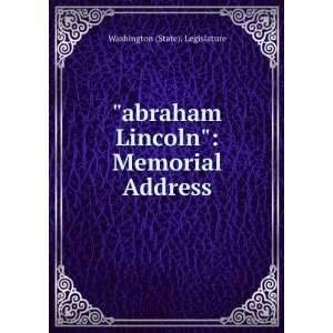  Memorial Address: Washington (State). Legislature:  Books