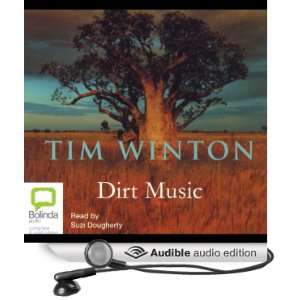   Dirt Music (Audible Audio Edition) Tim Winton, Suzi Dougherty Books