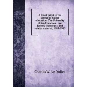   related material, 1983 1985 Charles W. ive Dullea  Books